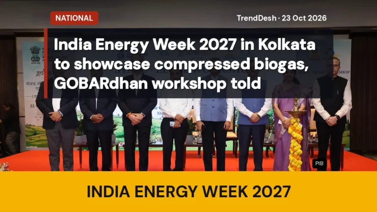 India Energy Week 2027 in Kolkata to showcase compressed biogas, GOBARdhan workshop told