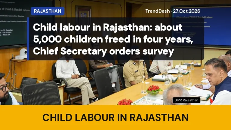 Child labour in Rajasthan: about 5,000 children freed in four years, Chief Secretary orders survey