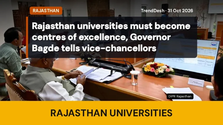 Rajasthan universities must become centres of excellence, Governor Bagde tells vice-chancellors