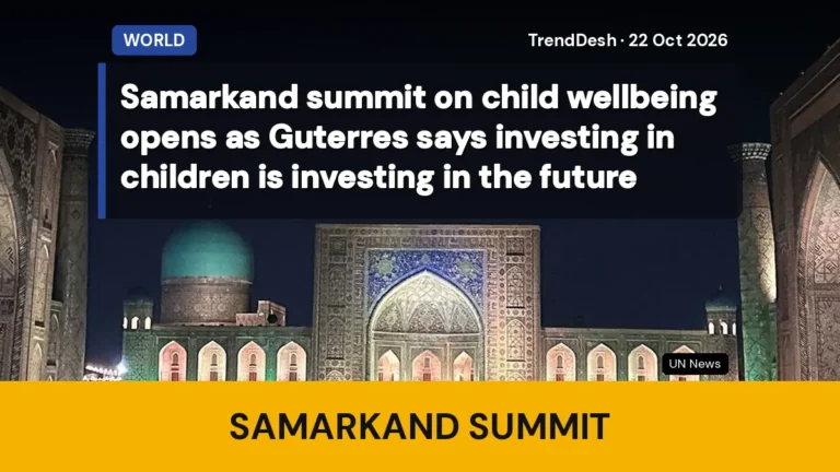 Samarkand summit on child wellbeing opens as Guterres says investing in children is investing in the future