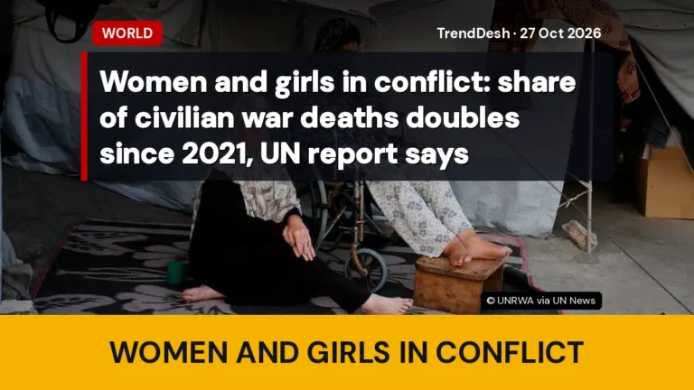 Women and girls in conflict: share of civilian war deaths doubles since 2021, UN report says