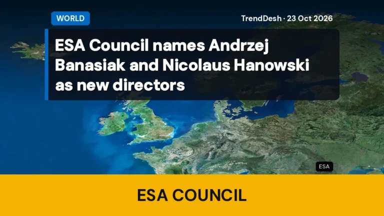 ESA Council names Andrzej Banasiak and Nicolaus Hanowski as new directors