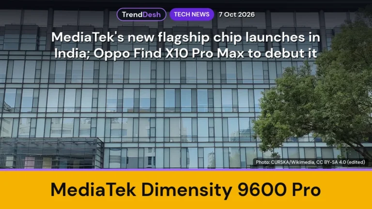 MediaTek Dimensity 9600 Pro launched in India; Oppo Find X10 Pro Max to debut it
